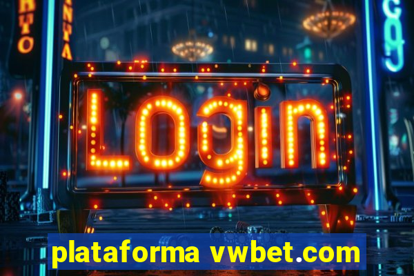 plataforma vwbet.com